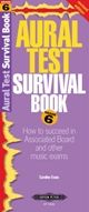 Aural Test Survival Book, Grade 6 (Revised Edition)