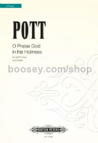 O Praise God in His Holiness: Psalm 150 for SATB Choir and Organ