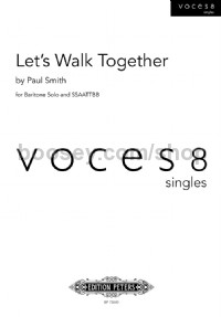 Let's Walk Together (Baritone Solo and SSAATTBB)