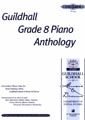 Guildhall Grade 8 Piano Anthology (From 1999)