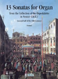 13 Sonatas for Organ from the collection of the Ospedaletto in Venice