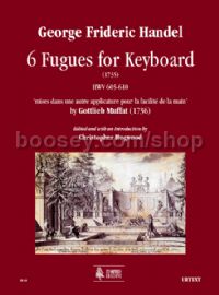 6 Fugues for Keyboard (1735) HWV 605-610 arr. Gottlieb Muffat