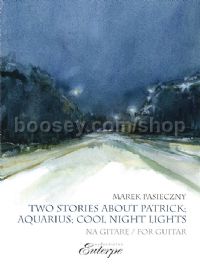 Two Stories About Patrick, Aquarius, Cool Night Lights