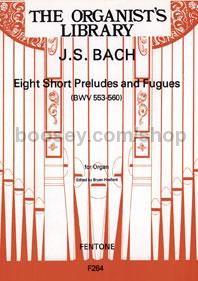 Eight Short Preludes & Fugues organ
