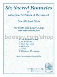 Six Sacred Fantasies on Liturgical Melodies of the Church for flute & lever harp with optional alto