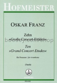 Ten "Grand Concert Etudes" (Trombone)