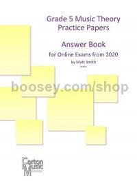 Grade 5 Music Theory - Practice Papers Answer Book