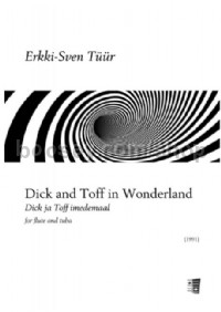 Dick and Toff in Wonderland (Performance Score)