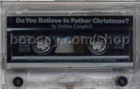 Do You Believe In Father Christmas Cassette       