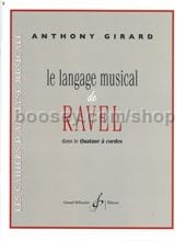 Le Langage Musical De Ravel Dans Le Quatuor A Cordes