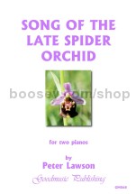 Song of the Late Spider Orchid for 2 pianos