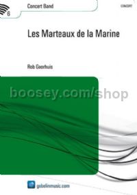 Les Marteaux de la Marine - Concert Band (Score)