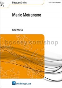 Manic Metronome - Concert Band (Score & Parts)