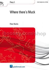 Where there's Muck - Concert Band (Score)