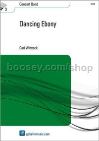 Dancing Ebony - Concert Band (Score & Parts)