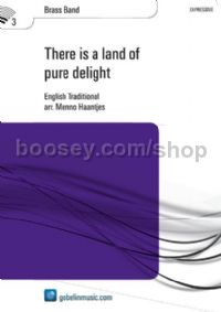 There is a land of pure delight - Brass Band (Score)