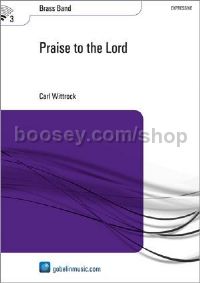 Praise to the Lord - Brass Band (Score & Parts)