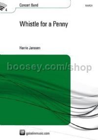 Whistle for a Penny - Concert Band (Score)