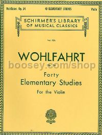Forty Elementary Studies For Solo Violin Op. 54 (Schirmer's Library of Musical Classics)