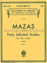 Forty Selected Studies For Violin Op. 36 Book 2 (Schirmer's Library of Musical Classics) 