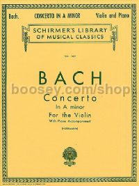 Violin Concerto No1 In A Minor BWV1041 Violin/Piano (Schirmer's Library of Musical Classics)