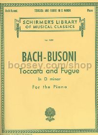 Toccata & Fugue In D Minor For Piano BWV 565 (Schirmer's Library of Musical Classics) 