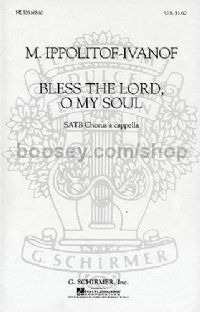 Bless The Lord, O My Soul - SATB