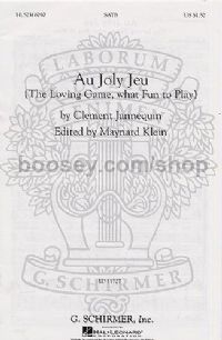 Au Joly Jeu (The Loving Game, What Fun To Play) - SATB