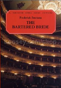 Bartered Bride Vocal Score P/b Ed2223 (Schirmer Opera Score Editions)