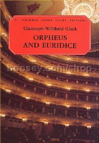 Orpheus & Euridice Vocal Score English/French (Schirmer Opera Score Editions)