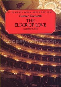 L'Elisir d'Amore (Vocal Score) P/Bk (Schirmer Opera Score Editions) 