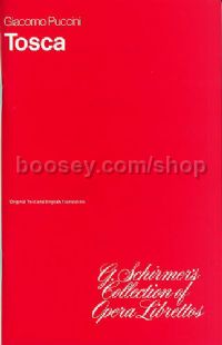 Tosca Libretto English/Italian Ed2238 (G Schirmer’s Collection of Opera Librettos series)