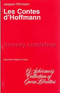 Tales Hoffman Libretto Ed2566 (G Schirmer’s Collection of Opera Librettos series)