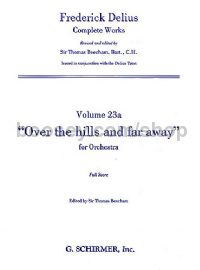 Collected Edition of the Works of Frederick Delius vol.23a: Over The Hills And Far Away