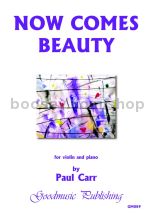Now Comes Beauty for violin & piano