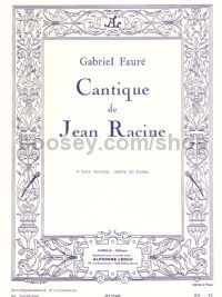 Cantique de Jean Racine pour 4 voix mixtes et orgue (ou piano)