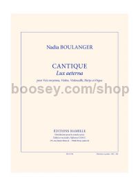 Cantique (lux aeterna) pour voix moyenne, violon, violoncelle, harpe et orgue (partition et parties)
