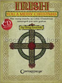 Irish You a Merry Christmas (The Many Moods of Celtic Christmas Arranged for Solo Guitar) Bk & CD