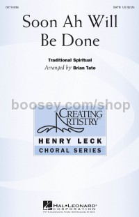 Soon Ah Will Be Done (SATB)