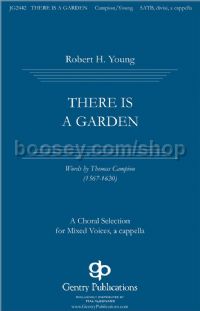 There Is a Garden for SATB choir a cappella