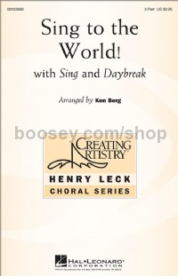 Sing To The World! (2-Part Choir)