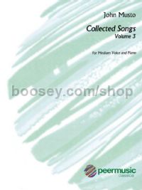 Collected Songs, Vol. 3 for medium voice & piano