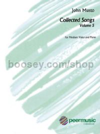 Collected Songs, Vol. 5 for medium voice & piano