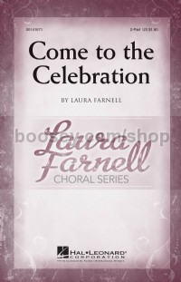 Come to the Celebration (2-Part Choir)