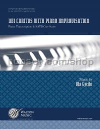 Ubi Caritas with Piano Improvisation (SATB Choir)