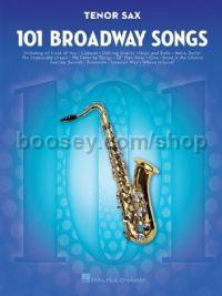101 Broadway Songs (Tenor Saxophone)