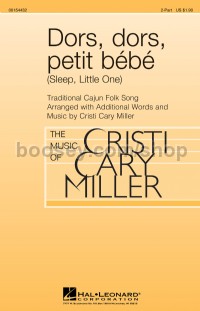 Dors, Dors, Petit Bebe (sleep, Little One) (2-Part Choir)