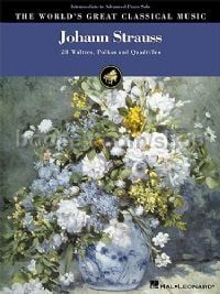 World's Great Classical Music Johann Strauss (Advanced)
