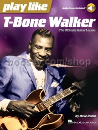 Play like T-Bone Walker (Guitar)