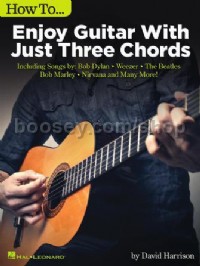 How to Enjoy Guitar with Just 3 Chords (Guitar)
